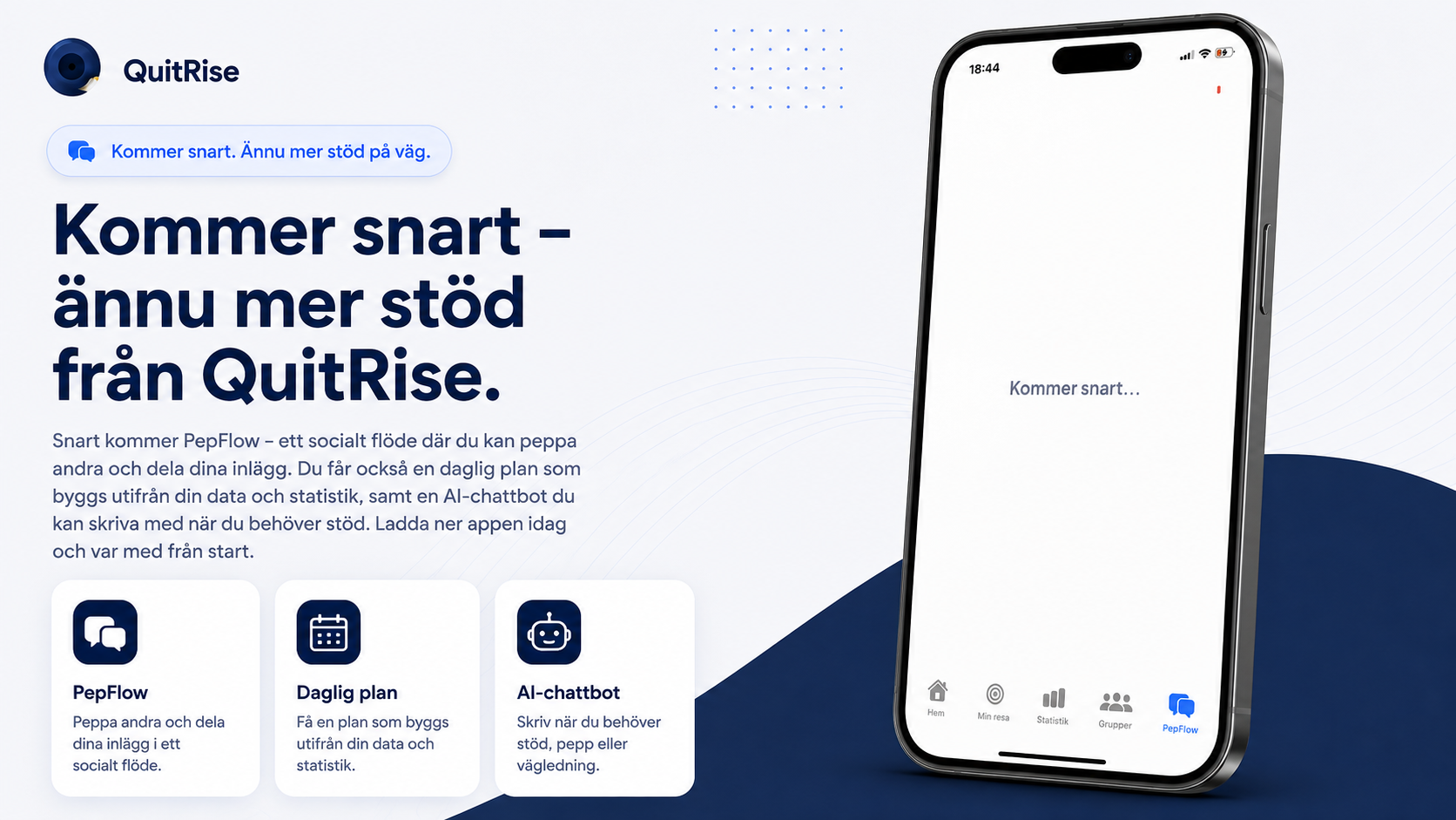 Kommer snart i QuitRise: PepFlow, daglig plan och AI-chattbot